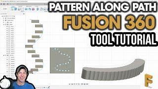 Using the Fusion 360 PATTERN ALONG PATH Tool - Fusion 360 Tool Tutorial