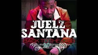 Juelz Santana Feat. Chris Brown Tory Lanez & Ace Hood - Back To The Crib Remix