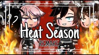 Heat season {remake} ep 1