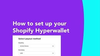 How to set up your Shopify Hyperwallet