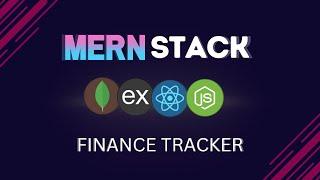 MERN Finance Tracker App with User Management - Build A Fullstack React Intermediate Project