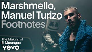 Marshmello Manuel Turizo - The Making of El Merengue Vevo Footnotes