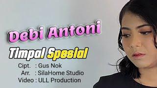 Debi Antoni - Timpal Spesial  official video with Lyric