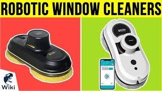 7 Best Robotic Window Cleaners 2019