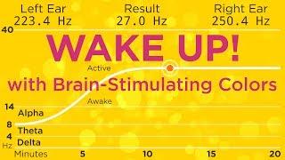 The Best Binaural Beats to WAKE UP With 589nm orange to stimulate your brain