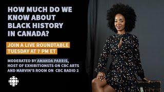 Black history in Canada a live interactive roundtable