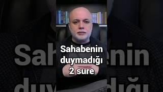 Sahabenin duymadığı 2 sure  İbni Mesudun Felak ve Nas Sureleri Kurandan değil demesi