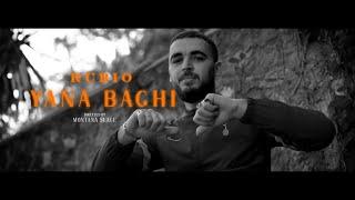 RUBIO - YANA BAGHI OFFICIAL MUSIC VIDEO PROD BY ZORSAN 2022