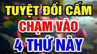 Có 4 Thứ Dù Có C.hết Cũng Đừng Nên Chạm Vào Kẻo Gặp Họa  THHT