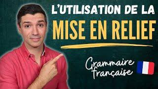 Grammaire française  La mise en relief  Ce que Ce qui Ce dont...