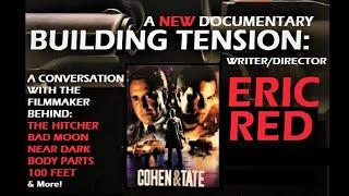 Building Tension Cohen & Tate - WriterDirector Eric Red The Hitcher on Roy Scheider Rutger Hauer