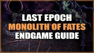 LAST EPOCH Endgame Monolith of Fate Guide - How it Works Progression Corruption & Farming AD