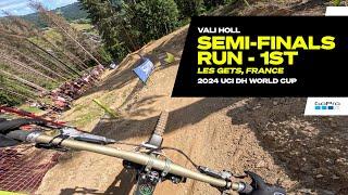 GoPro Vali Holl takes 1st in Semi Finals - Les Gets France - 24 UCI Downhill MTB World Cup