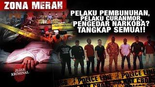 Pelaku Pembunuhan Pelaku Curanmor Pengedar Narkoba Tangkap Semua Zona Merah Malam Ini