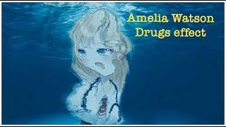 Amelia Watson syringe weird drugs effects  Debut Stream