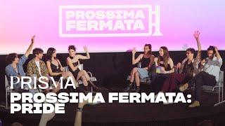 Prossima Fermata Pride - EP. Speciale  Prisma La Serie