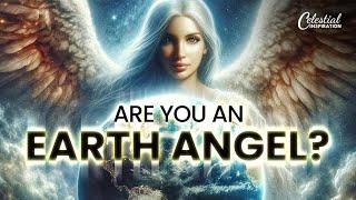 Earth Angel Sure Signs That youre One