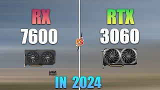 RTX 3060 VS RX 7600  Test in 8 Games in 2024