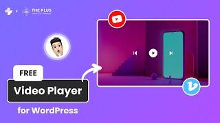 Best FREE Video Player for WordPress Self Host YouTube Vimeo