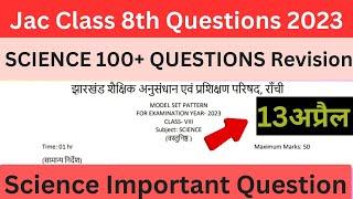 Class 8 Jac board  Exam 2023  Class 8th Science 100+ Important Question  Revision 2023 JAC Board