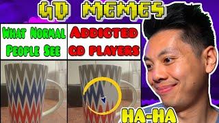 Normal vs GD players Geometry Dash Memes