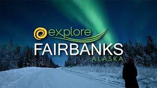 We invite you to explore Fairbanks Alaska