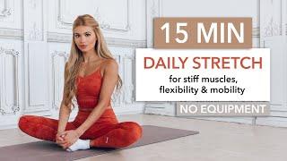 15 MIN DAILY STRETCH - a full body routine for tight muscles flexibility & mobility I Pamela Reif