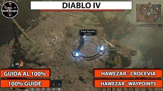 Diablo IV Tutti i collezionabili - Hawezar - Crocevia Hawezar - Waypoints