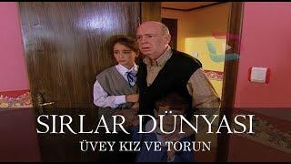 Sırlar Dünyası - ÜVEY KIZ VE TORUN