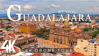 Guadalajara 2023  MEXICO 4K ULTRA HD  Drone footage