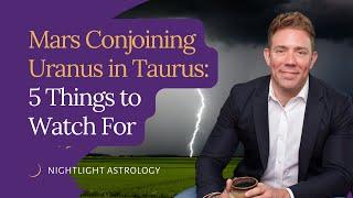 Mars Conjoining Uranus in Taurus 5 Things to Watch For