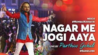 Nagar Me Jogi Aaya  Parthiv Gohil at Rangilo Re Mumbai 2017  Live