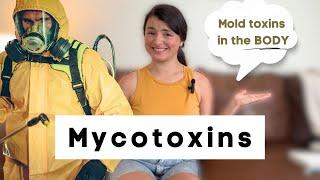 How to address Mycotoxins in the BODY and HOME