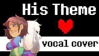 UNDERTALE spoilers - His Theme vocal cover  duet