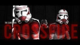 CROSSFIRE  The Clone Wars