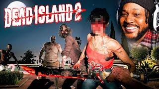 i love zombie games lol Dead Island 2