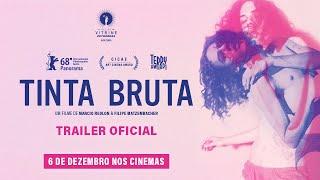 TINTA BRUTA  Trailer Oficial