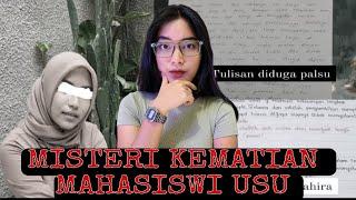 MISTERIUS  KASUS KEMATIAN MAHASISWI USU  MAHIRA DINABILA  Kepala Sudah Menjadi Tengkorak 