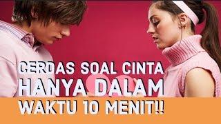 Motivasi Hidup Sukses - CERDAS SOAL CINTA HANYA DALAM 10 MENIT