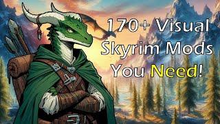 Skyrim Visual Mods for a Next Gen RPG Experience 2024  Xbox Compatible