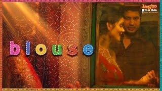BLOUSE Short Film  Sumeet Vyas  Ronjini Chakravorty  Vijayeta Kumar  Karwa Chauth Special Song