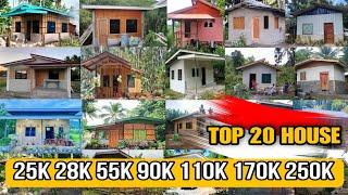 Top 20 House na Pasok sa ating budget ngayong taong 2024  25K 28K 55K 90K 100K 110K  170K 250K PHP