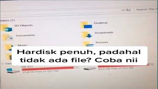 HARDISK PENUH TAPI TIDAK ADA FILE