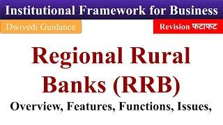 RRB Regional Rural Banks  Features Functions Issues Institutional framework for business b.com