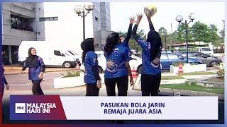 Pasukan Bola Jaring Remaja Juara Asia  MHI 17 Julai 2019