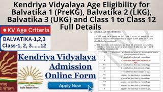 Kendriya Vidyalaya Admissions - Age Eligibility for Balvatika  and Class 1 to Class 12 Full Details