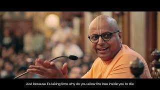 Don’t lose hope Trust The Timing Of The Universe  Gaur Gopal Das