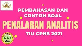 CONTOH DAN PEMBAHASAN SOAL KEMAMPUAN ANALITIS TIU CPNS 2021 PART I – TIPS TRIK SKD CPNS 2021