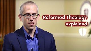 What is Reformed Theology?