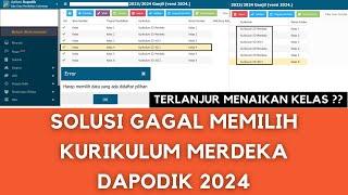 SOLUSI GAGAL MEMILIH KURIKULUM MERDEKA DI APLIKASI DAPODIK 2024